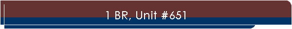 1 BR, Unit #651